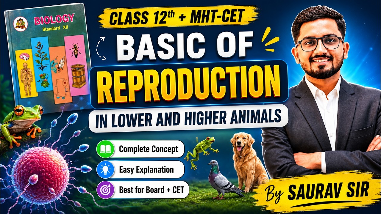 Ch2) Reproduction in Lower and Higher Animals|Biology Chapter 1| Class 12th + MHT-CET |By Saurav Sir