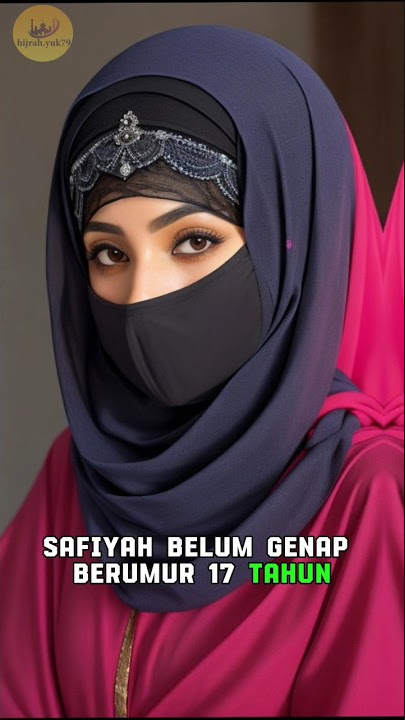 Mengenal Istri Ke-10 Rasullulah || Safiyyah binti Huyay