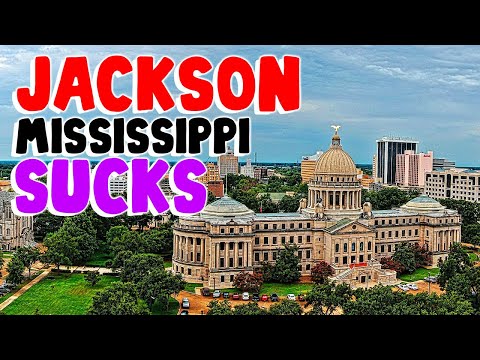 TOP 10 Reasons why JACKSON MISSISSIPPI is the WORST city in the US!