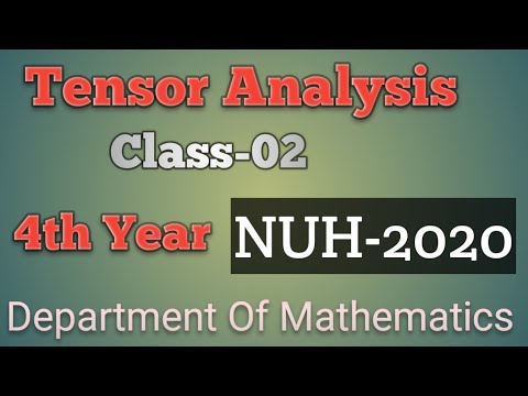 Tensor Analysis / Chapter-2(A) / Class-02 / NUH-2020 - YouTube