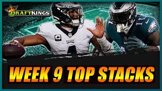 Week 9 TOP STACKS for tournaments on DraftKings