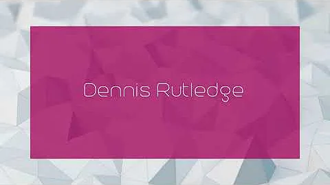 Dennis Rutledge - appearance