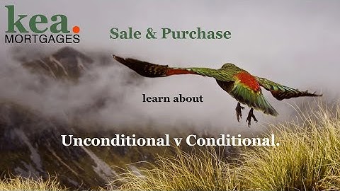 Conditional v Unconditional