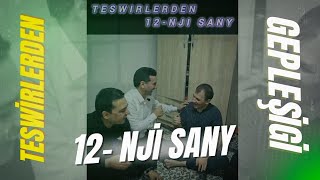Teswirlerden Gepleşigi 12 - Nji Sany