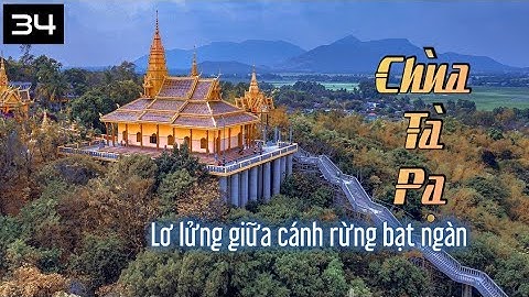 CHÙA TÀ PẠ - Biệt lập trên đỉnh núi giữa vùng Thất Sơn An Giang.