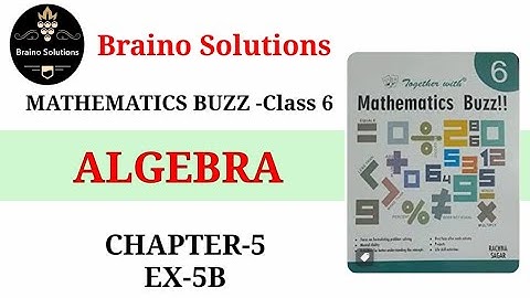 Mathematics buzz IRachna SagarIClass 6I Ex -5BIChapter 5I AlgebraI@Braino Solutions