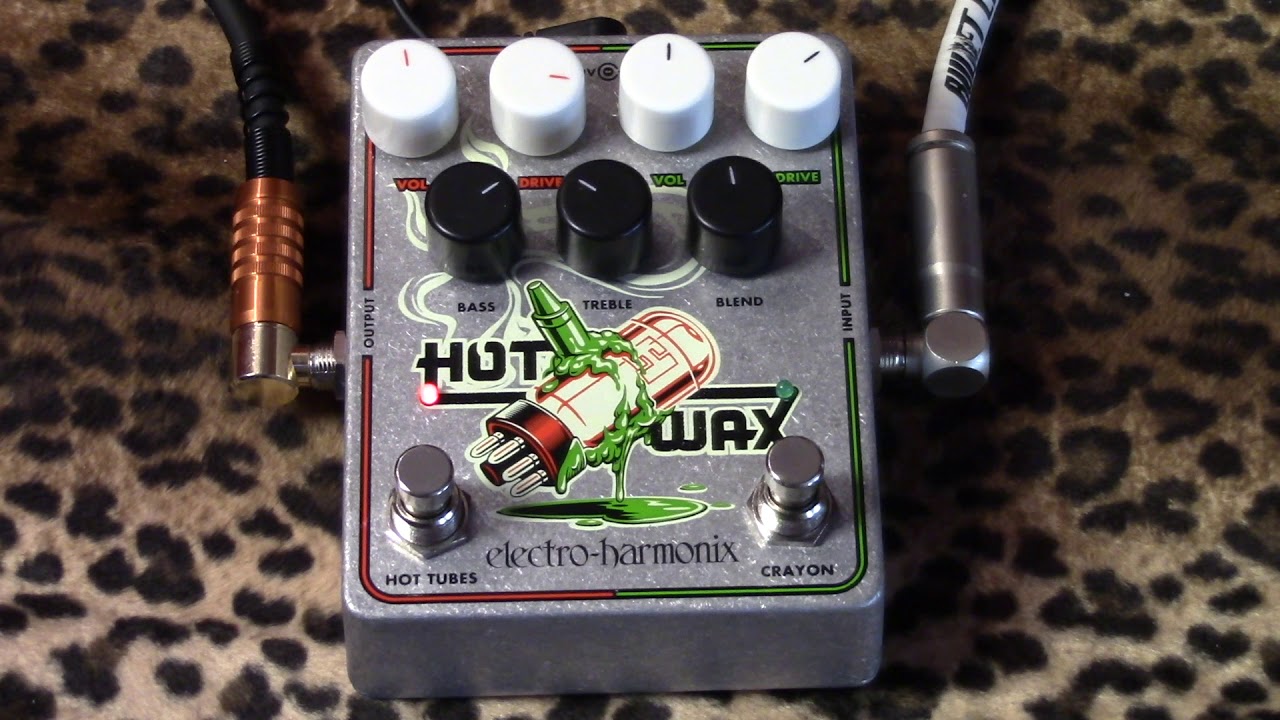 Electro-Harmonix Hot Wax