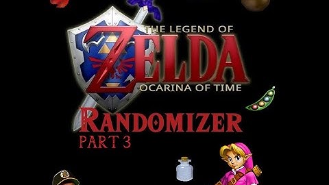 The Legend Of Zelda OOT Randomizer Part 3 (No Commentary)