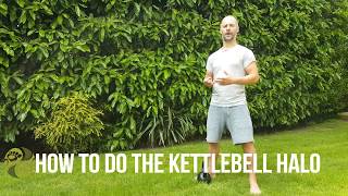 Kettlebell Halo Tutorial