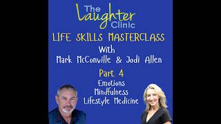 Life Skills Masterclass Part 4 Managing Emotions, Mindfulness, and Lifestyle Medicine