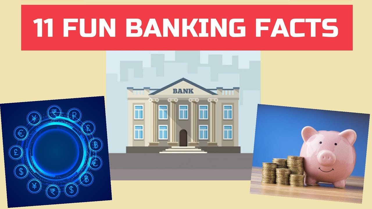 11 Crazy Facts About Banks & Banking You’ve Never Heard Before YouTube