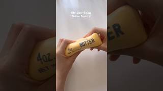 DIY Slow-Rising Butter Squishy 🧈 #diy #squishy #craft #crafting #diycrafts #homemade #handmade