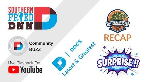 DNN Summit 2020 Recap / DNN Docs Update / Special Surprise