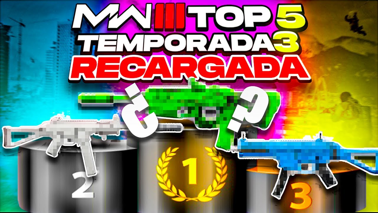 TOP 5 MEJORES ARMAS DE CALL OF DUTY MODERN WARFARE 3 2023 TEMPORADA 3 ...