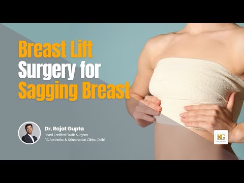 Is It Possible To Lift Saggy Breast ?Breast Lift Procedure - Dr Rajat Gupta