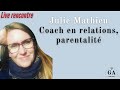 Live julie mathieu  coach en parentalit