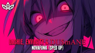 dashie, Envacity & DU$mANE - NOVAFUNK (Sped Up)