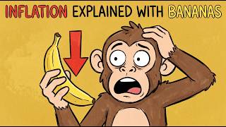 Explaining Inflation With Bananas 🍌 (You'll Never See Money the Same Way)