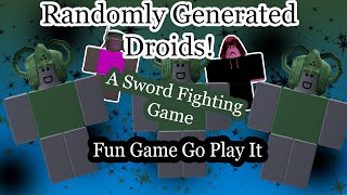Randomly Generated Droids... (New Game!) | Guide