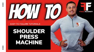 How To Shoulder Press Machine