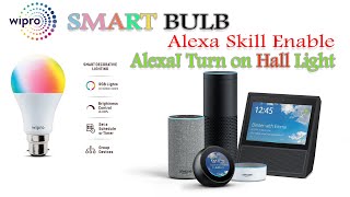 wipro smart bulb alexa setup, Wipro next smart home alexa skill enable and control wipro lights