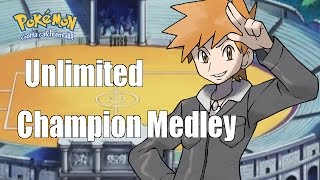 Unlimited Champion Medley  Pokemon Champion Battle Theme [ExtremeMashup]