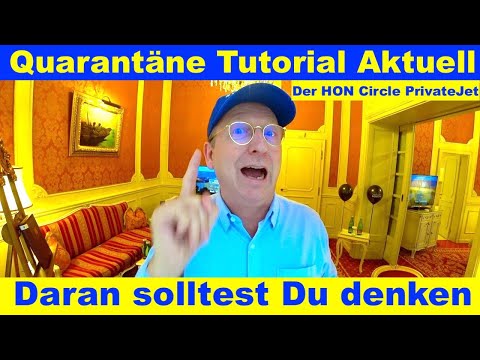 Quarantäne Tutorial Aktuell | Der HON Circle PrivateJet