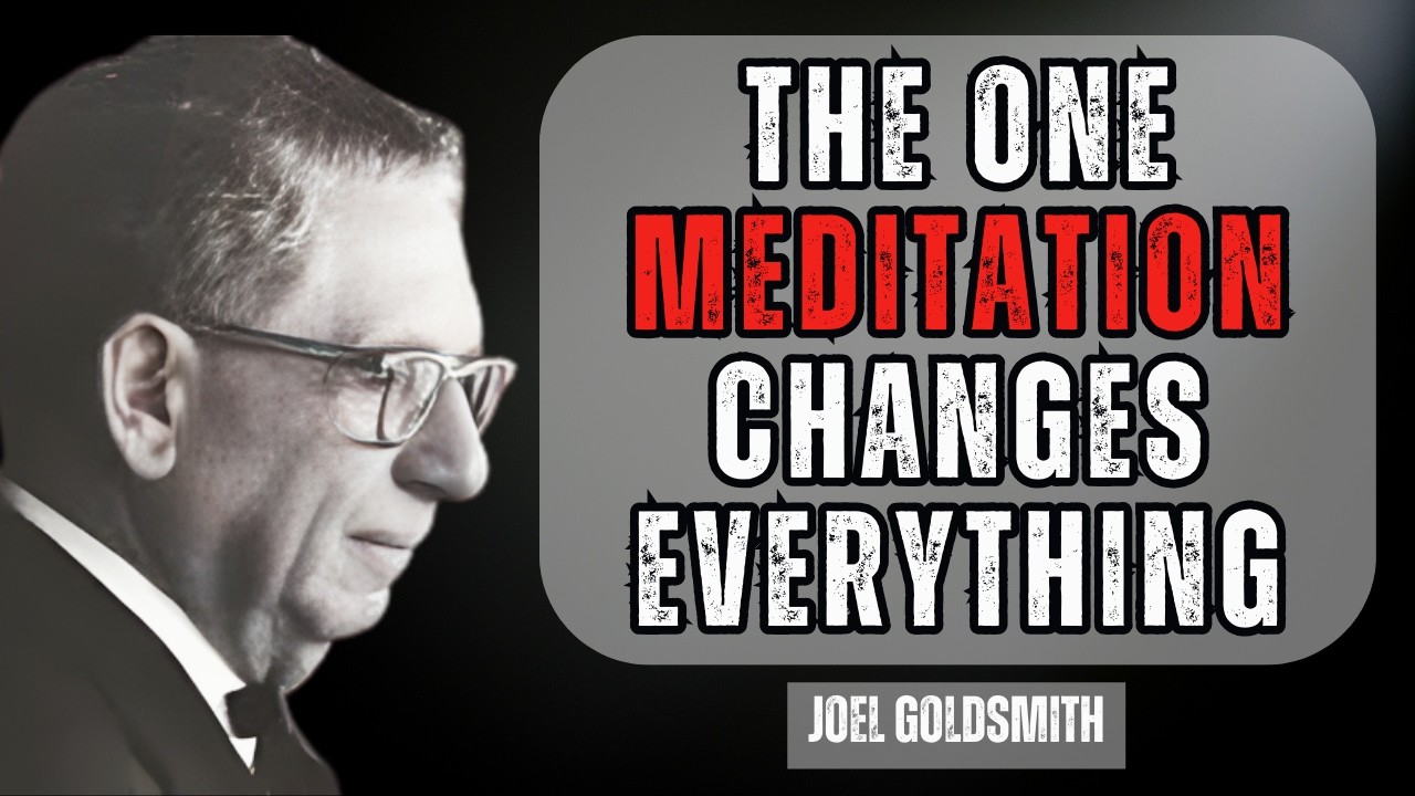 Joel Goldsmith | The One Meditation That Dissolves Every Problem