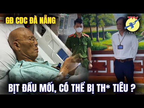 Video ???? Tôn Thất Thạnh, giám đốc CDC Đà Nẵng có thể bị th... - youtube