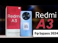 redmi a3 frp bypass google account 2024