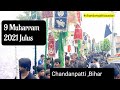 9 muharram julus  chandanpatti azadari  muharram 2021