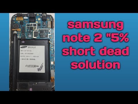 samsung note 2 "5% short dead solution" n7105