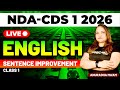 NDA &amp; CDS 1 2026 Exam English Live - Sentence Improvement - Class 1