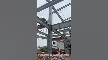 Phương pháp thi công nhà thép tiền chế, kết cấu thép #TCKLAND