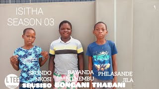 Isitha Season 03 Trailer Bongani ,Thabani Sbusiso