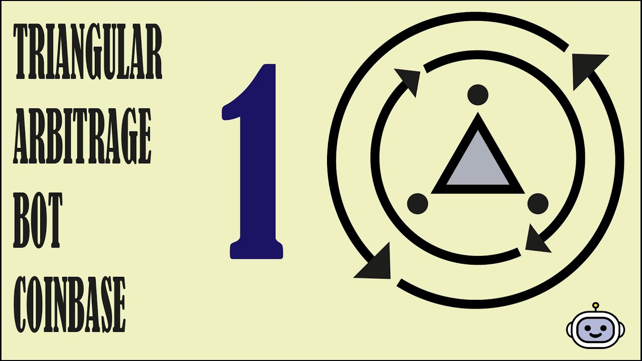 Triangular arbitrage bot coinbase part 1 - YouTube