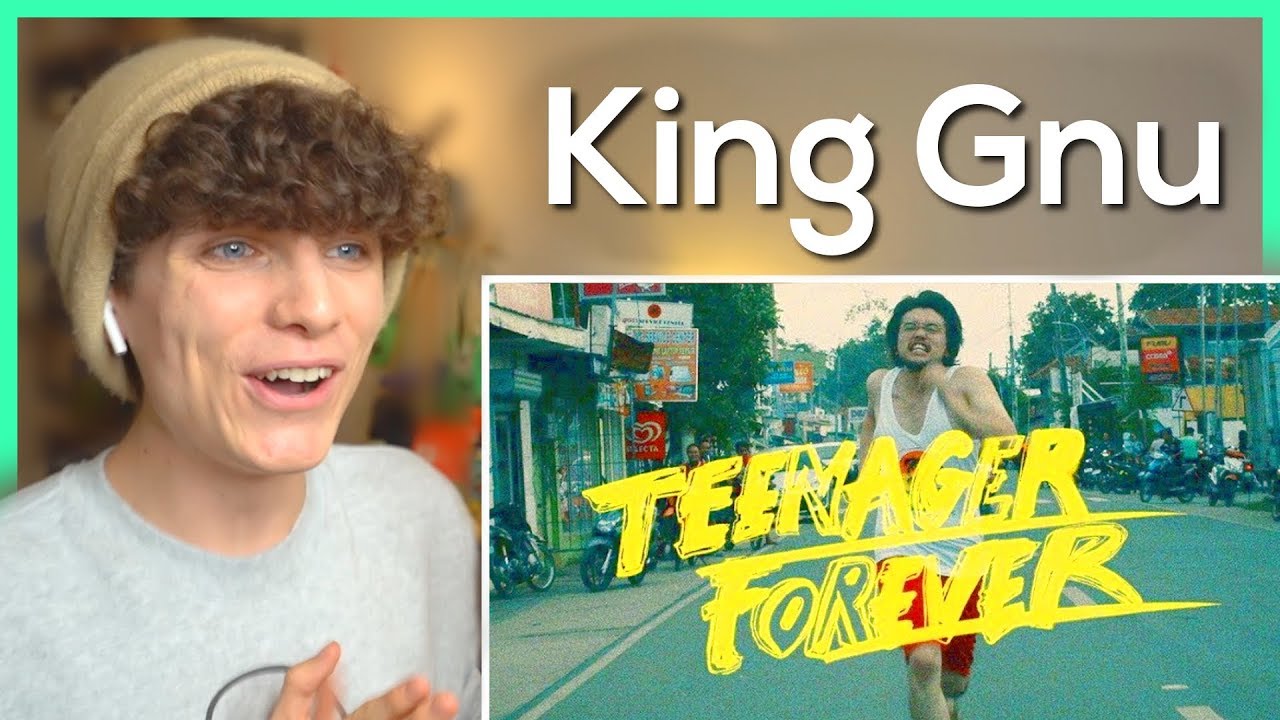 King Gnu Teenager Forever リアクション動画 Reaction Video Fannix Youtube