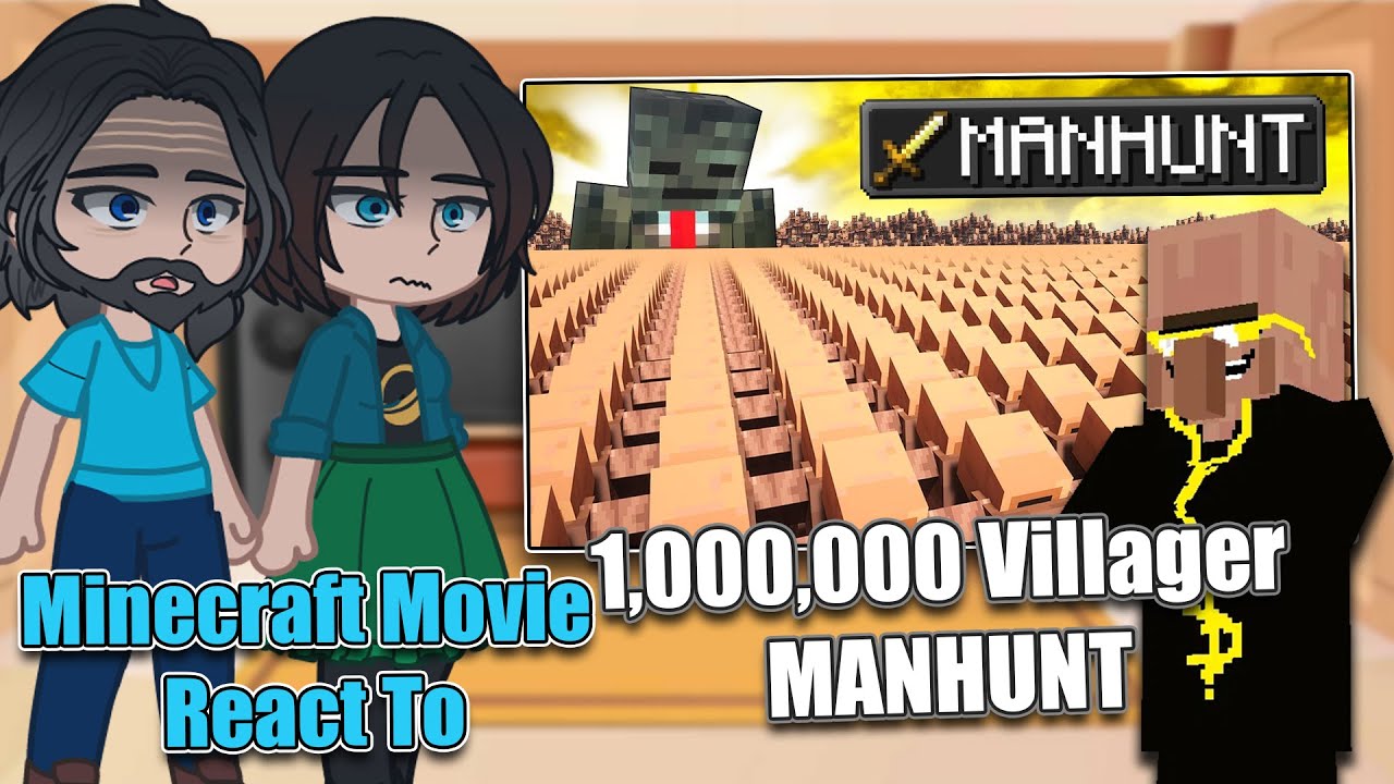 Minecraft Movie React to 1,000,000 Villager MANHUNT by Grox [Part 1]| Full Video