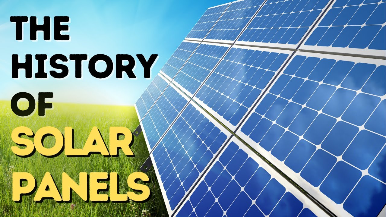 First Solar Panel System The History of SOLAR PANELS - YouTube