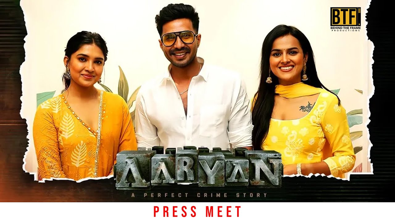 Aaryan Movie Kerala Press Meet | Vishnu Vishal, Shraddha Srinath & Praveen K | BTF Productions