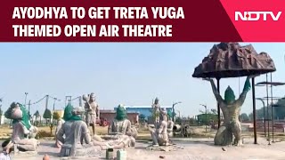 Ayodhya To Get Treta Yuga Themed Open Air Theatre At Guptar Ghat