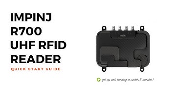 Impinj R700 UHF RFID Reader | Quick Start Guide