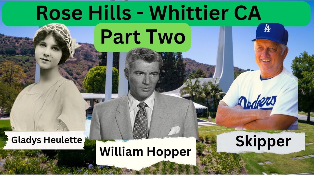 Rose Hills Whittier CA Graves of the Famous and Part 2 YouTube