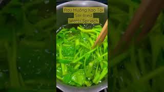 Stir-fried Water Spinach | Rau Muống Xào Tỏi Trồng Sau Vườn Nhà Ở Mỹ shorts