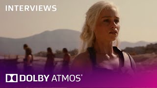 Game of Thrones: The First Television Show In Dolby Atmos | Interview | Dolby