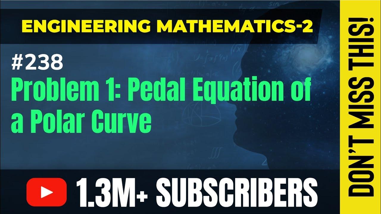 Problem 1 on Pedal Equation of a Polar Curve Polar Curves
