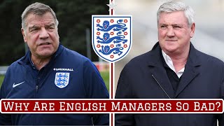 Why Are English Football Managers So Bad?