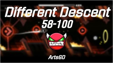 Different Descent by Danke & more 58-100 (First Hard Demon) | Geometry Dash 2.11