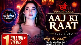 Download lagu Aaj Ki Raat | Full HD Video Song | 4K Ultra HD | 200M  Views  Trend hub