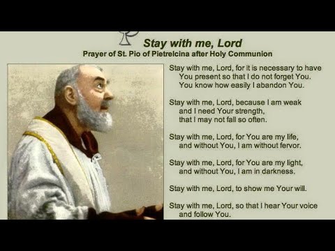 Stay With Me, Lord | A Eucharistic Prayer based on a Prayer of Padre ...